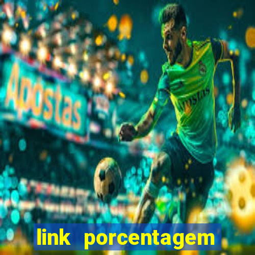 link porcentagem slots pp